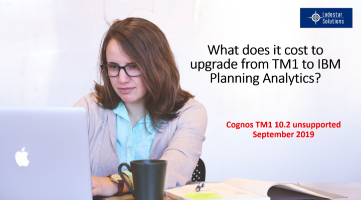 What does it cost to upgrade from TM1 to IBM Planning Analytics