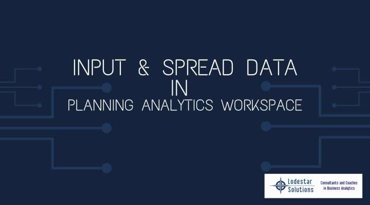 Input and Spread Data in Planning Analytics Workspace