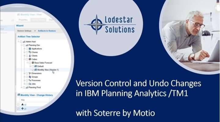 Version Control and Audit Trail for IBM Planning Analytics TM1 with Soterre