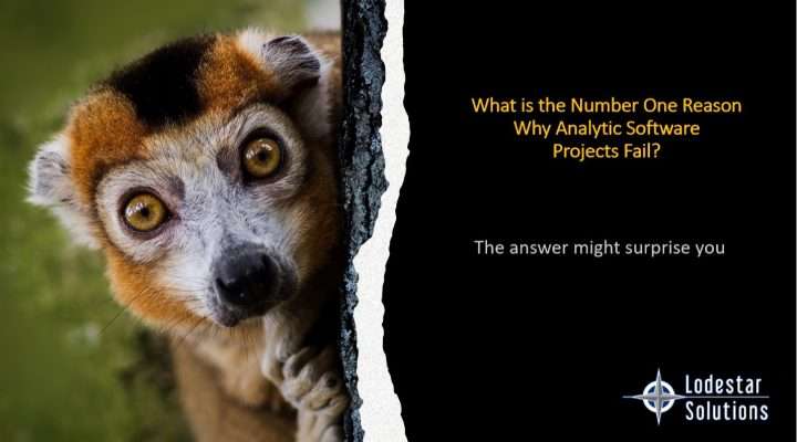 What is the Number One Reason Software Analytics Projects Fail?