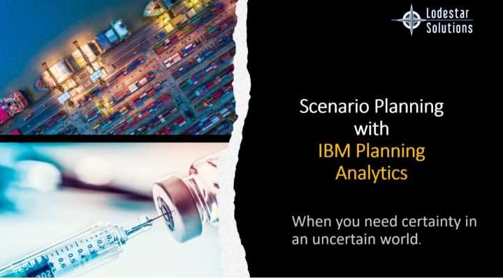 Scenario Planning with IBM Planning Analytics