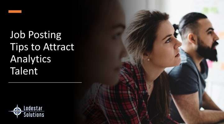Job Posting Tips to Attract Analytics Talent
