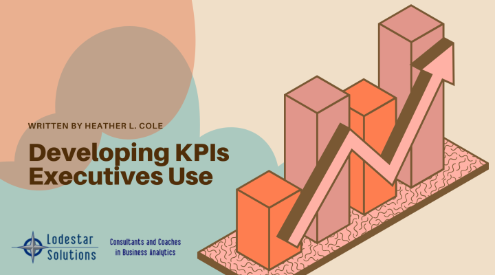 Developing KPIs Executives Use