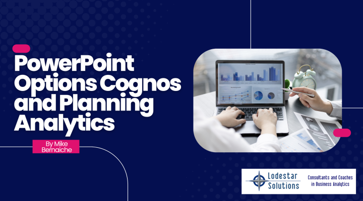 PowerPoint Options Cognos and Planning Analytics