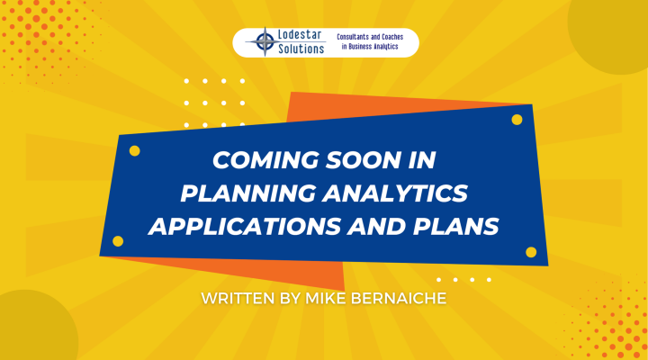 Coming Soon in Planning Analytics Applications and Plans