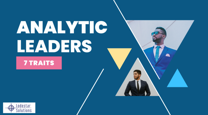 7 Traits of Analytic Leaders