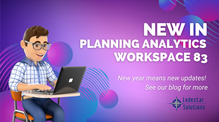 New in Planning Analytics Workspace 83