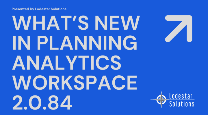 What's New in Planning Analytics Workspace 2.0.84