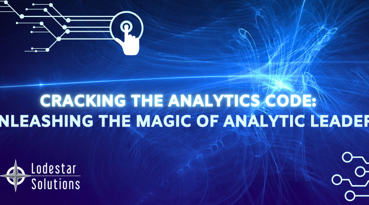 Cracking the Analytics Code Unleashing the Magic of Analytic Leaders