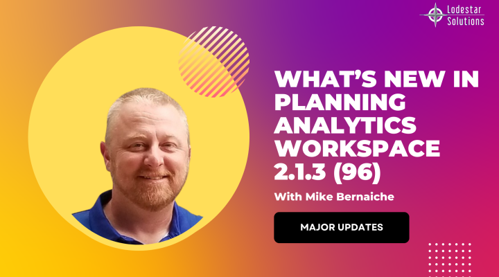 What’s New in Planning Analytics Workspace 2.1.3 (96)