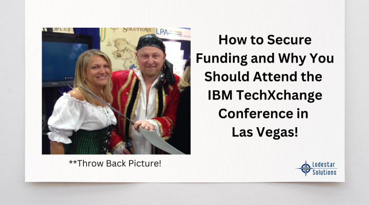 How to Secure Funding and Why You Should Attend the IBM TechXchange Conference in Las Vegas!