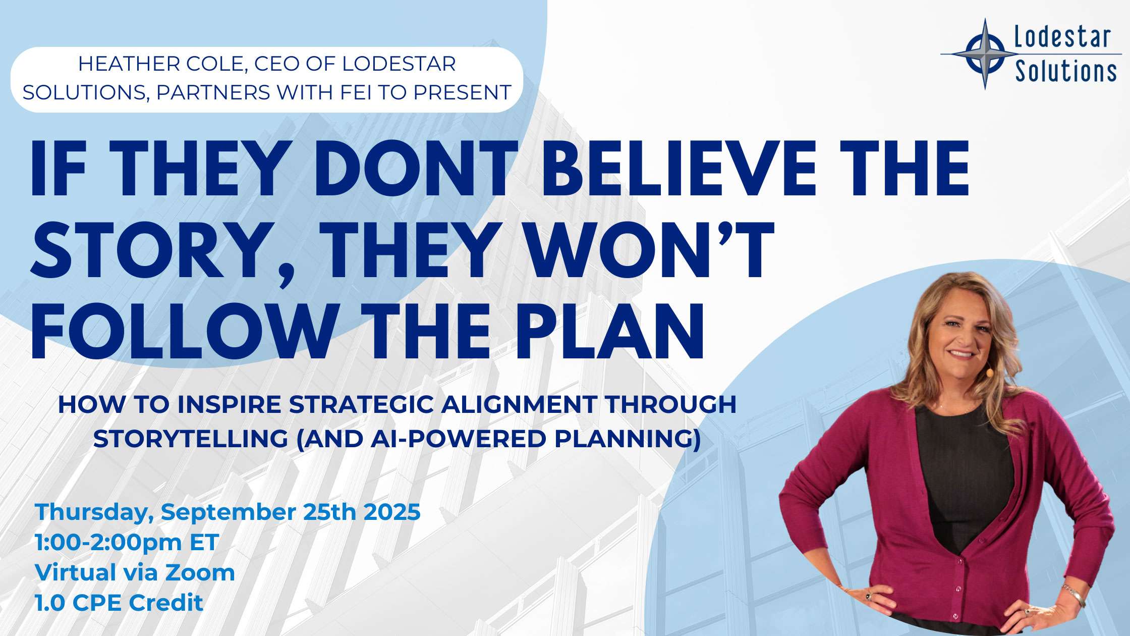 If they don't believe the story they won't follow the plan webinar banner with photo of Heather Cole